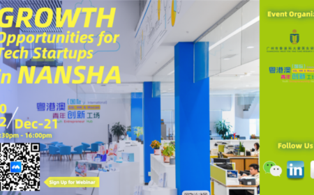 Webinar | Growth Opportunities for Tech Startups in Nansha